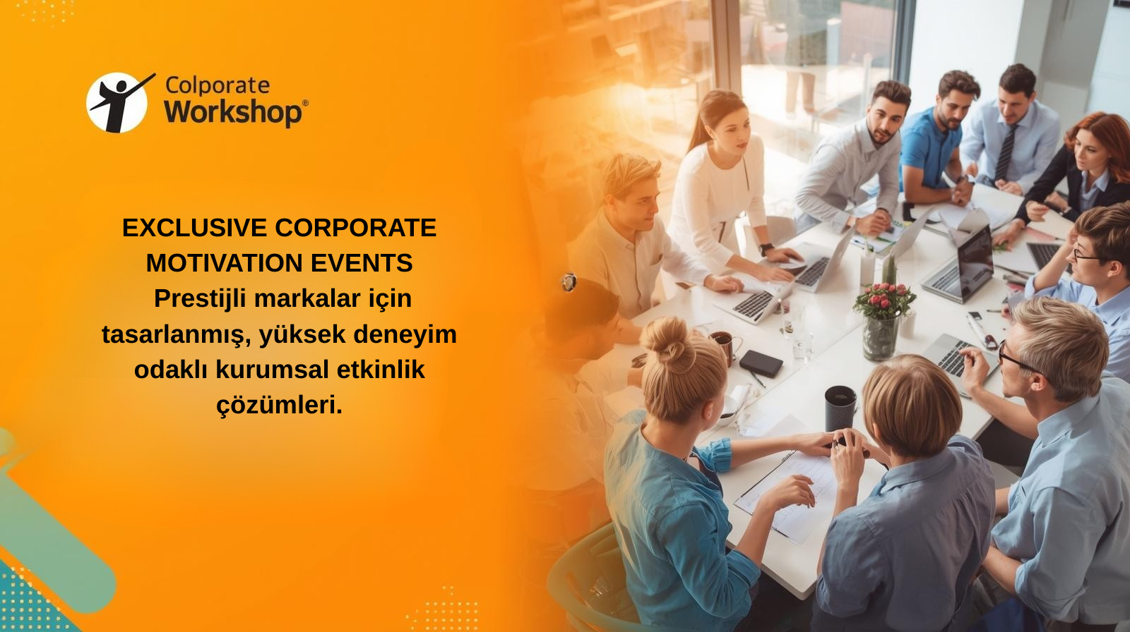 İstanbul Kurumsal, Okul ve Akademilere Özel Profesyonel Etkinlik  Workshop Organizasyonları